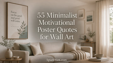 55 Minimalist Motivational Poster Quotes for Wall Art