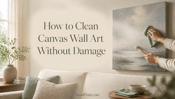 How to Clean Canvas Wall Art Without Damage