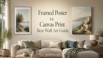 Framed Poster vs Canvas Print Best Wall Art Guide