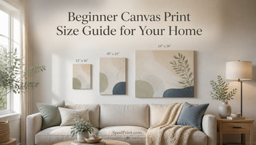 Beginner Canvas Print Size Guide for Your Home
