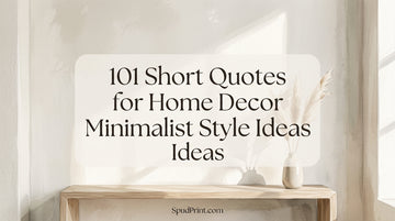 101 Short Quotes for Home Decor Minimalist Style Ideas