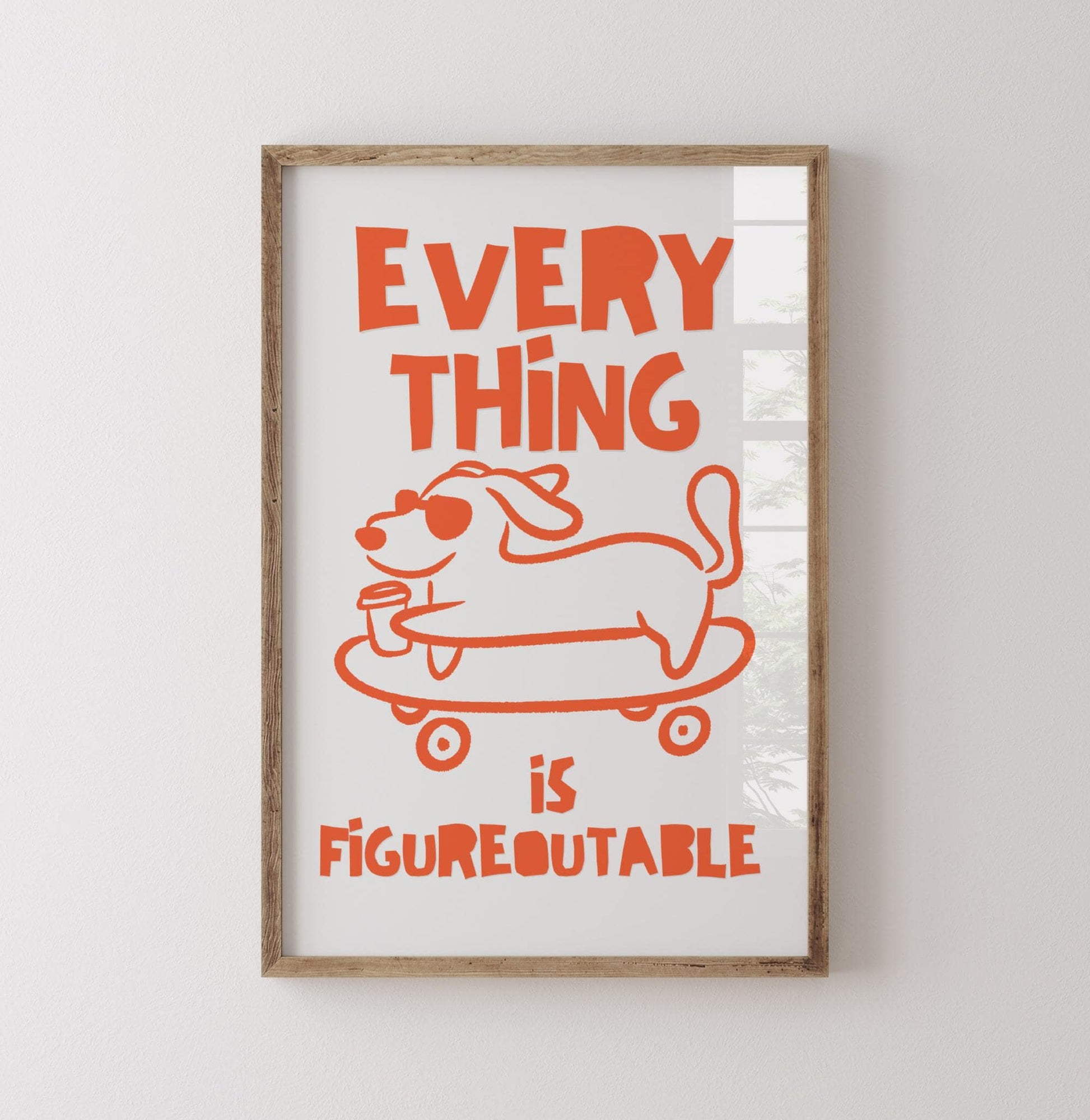 Everything Is Figureoutable Wall Art Print – Motivational Dog Poster Office Desk Decor