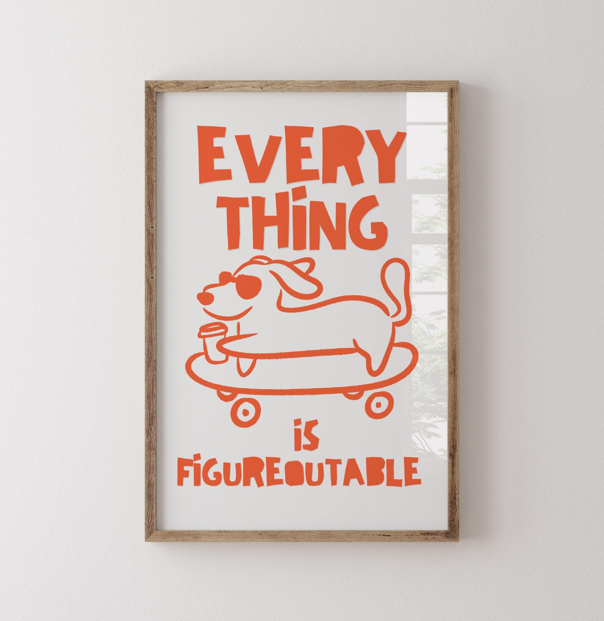 Everything Is Figureoutable Wall Art Print – Motivational Dog Poster Office Desk Decor