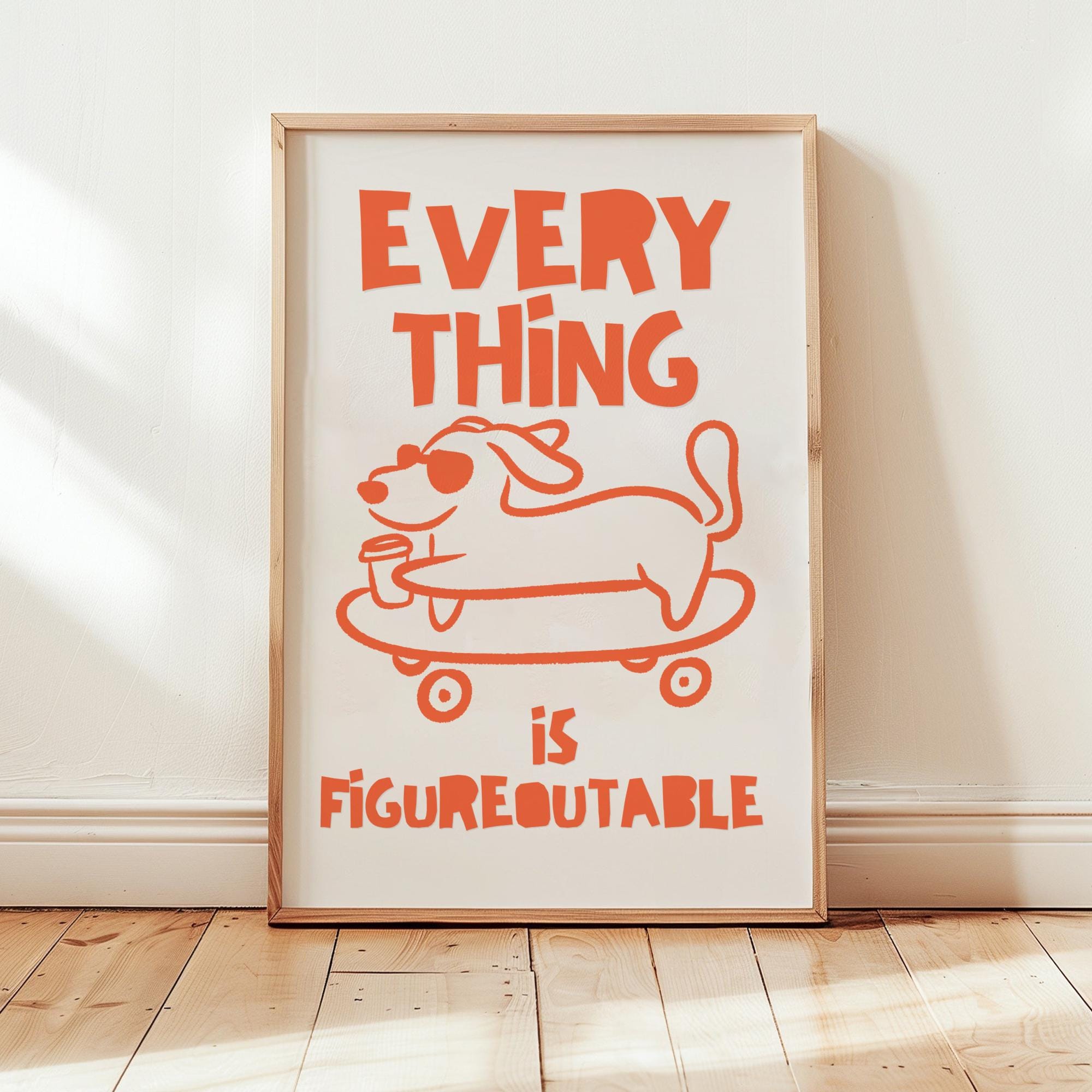 Everything Is Figureoutable Wall Art Print – Motivational Dog Poster Office Desk Decor