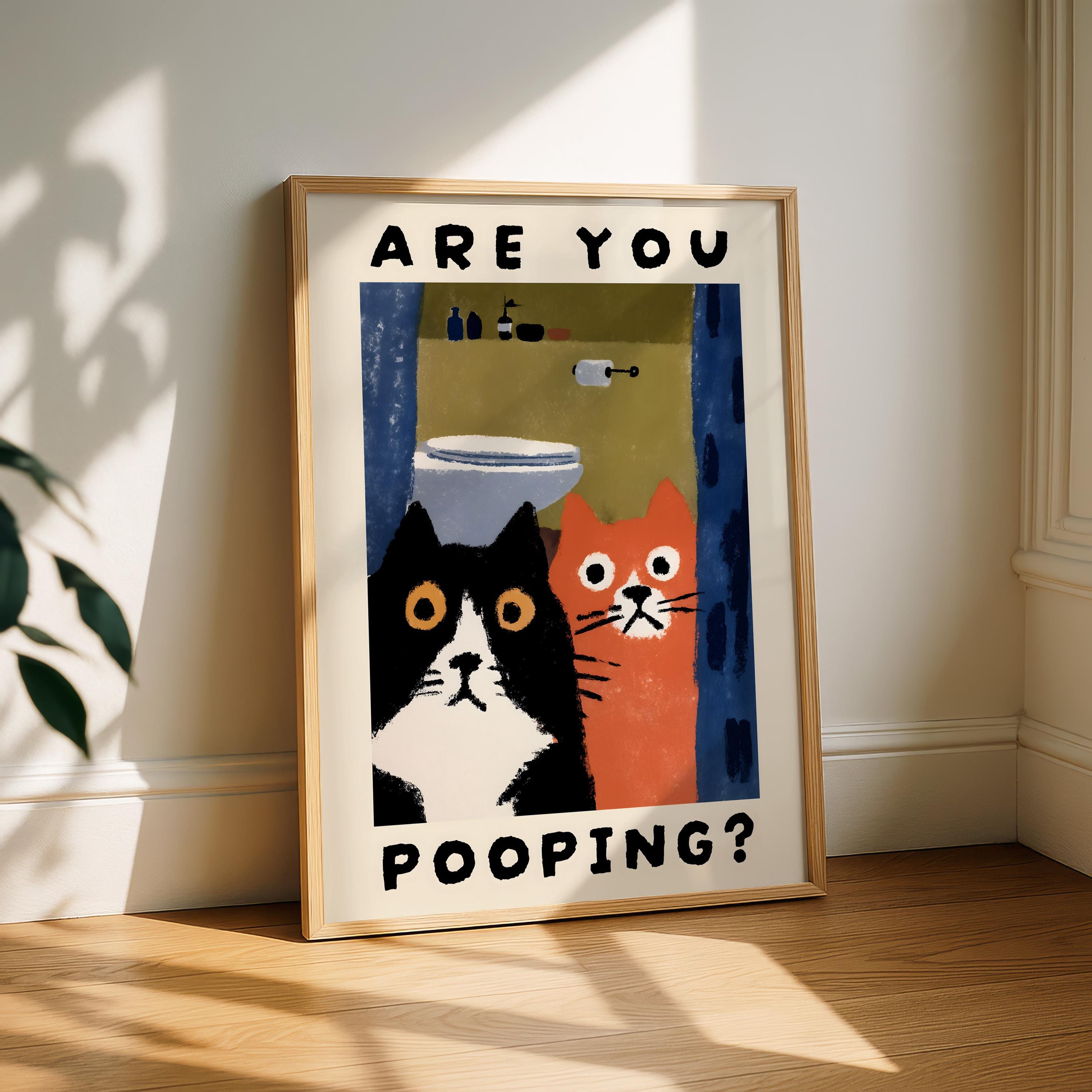 Funny Bathroom Wall Art – Cat Are You Pooping Poster Print