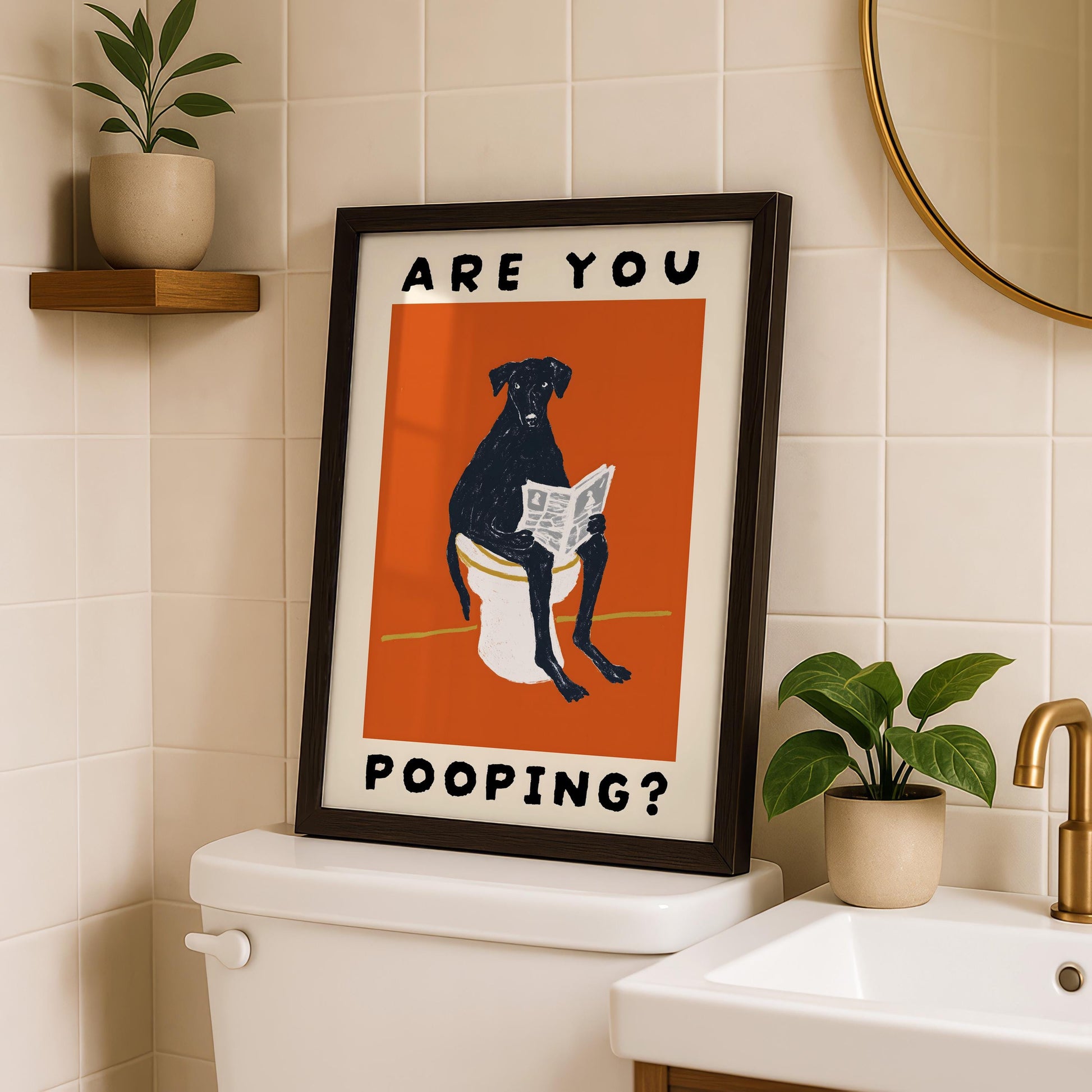 Funny Bathroom Wall Art – Dog “Are You Pooping” Poster Print
