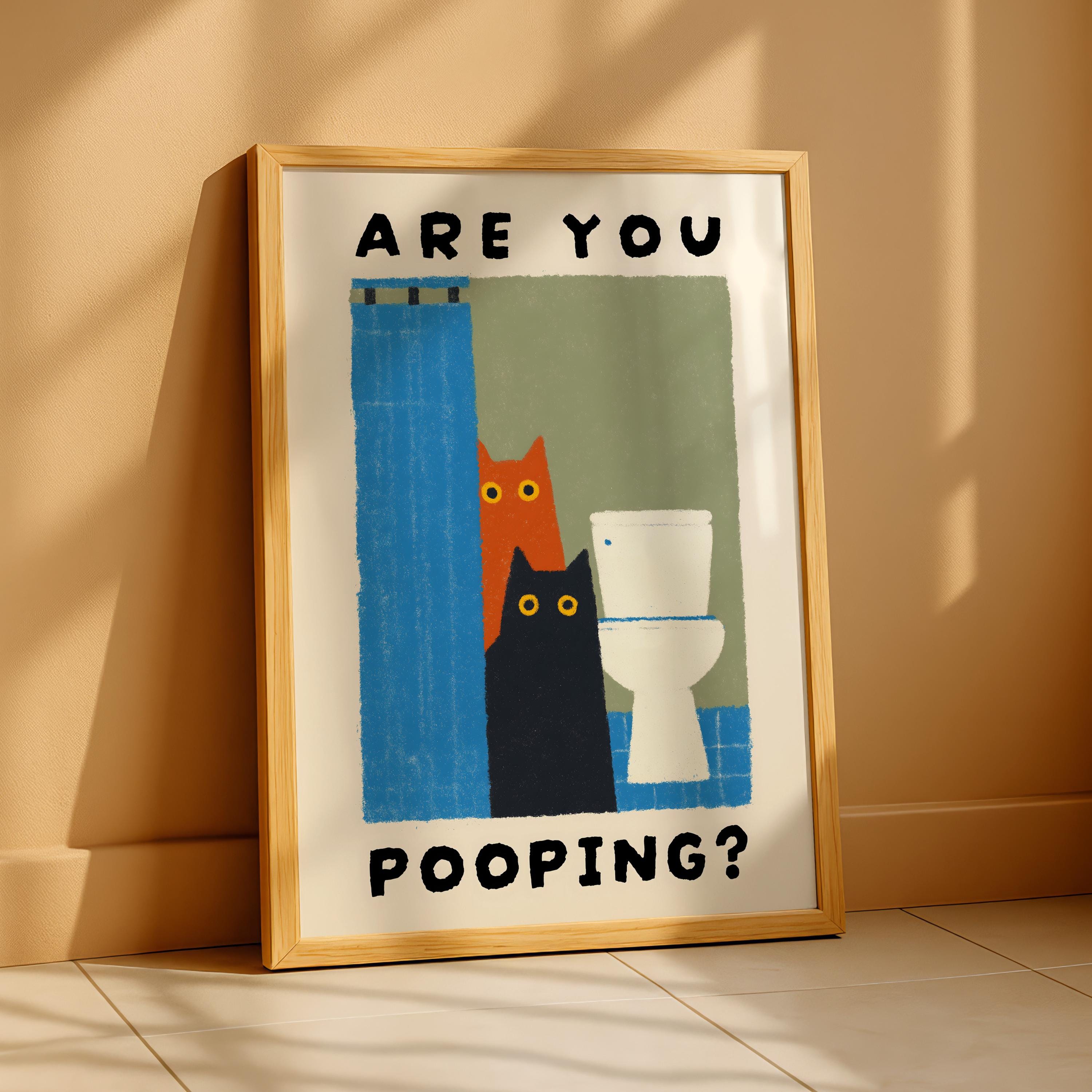 Funny Cat Bathroom Wall Art Print – Are You Pooping Cute Toilet Humor Poster
