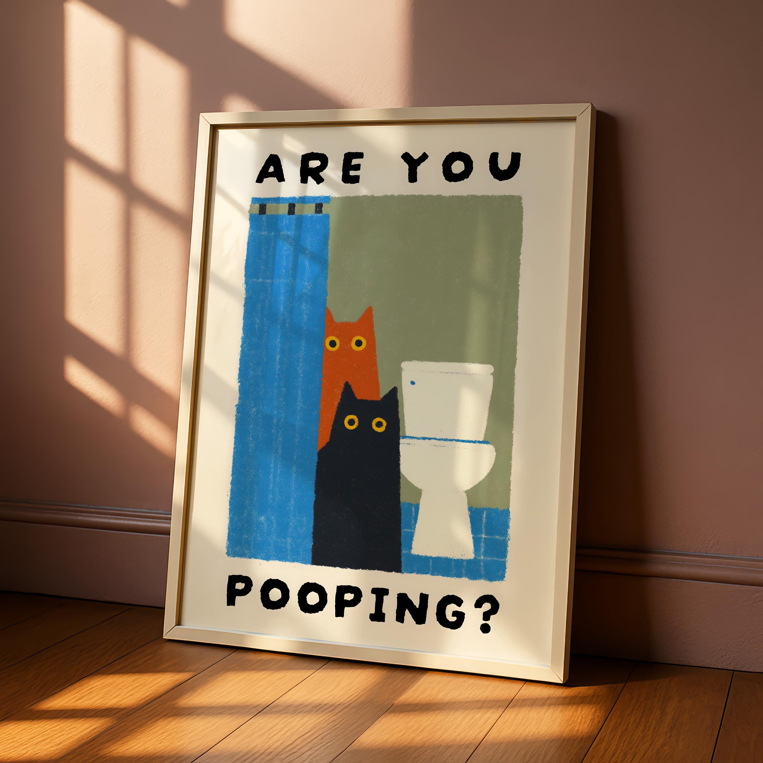 Funny Cat Bathroom Wall Art Print – Are You Pooping Cute Toilet Humor Poster