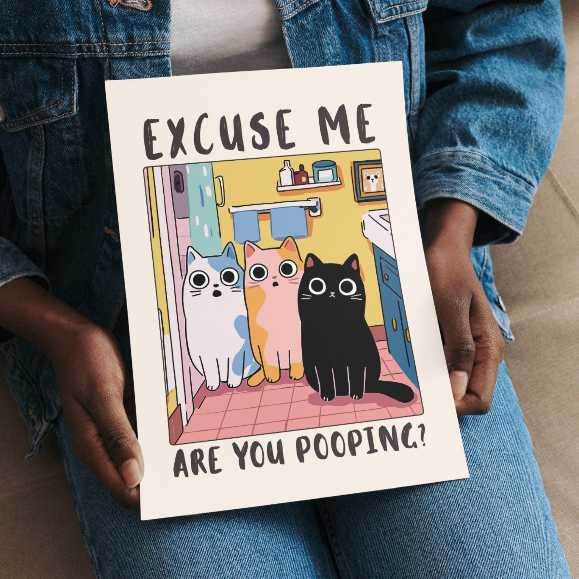 Funny Cat Bathroom Wall Art Print – “Excuse Me Are You Pooping” Humor Poster