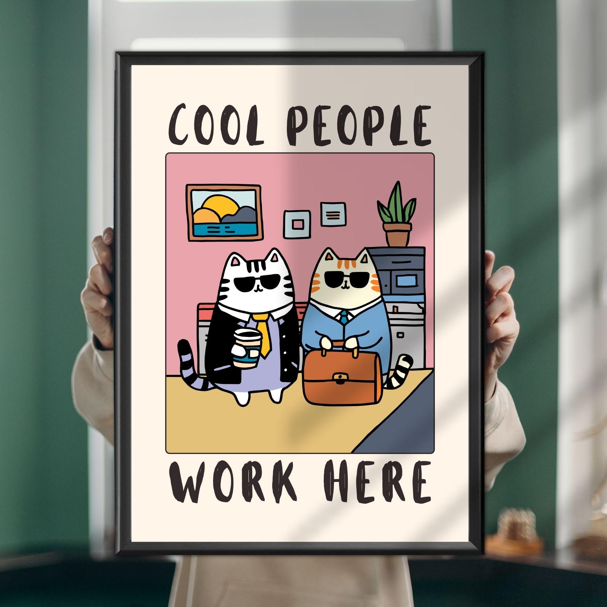 Funny Cat Office Wall Art Print – “Cool People Work Here” Poster Decor