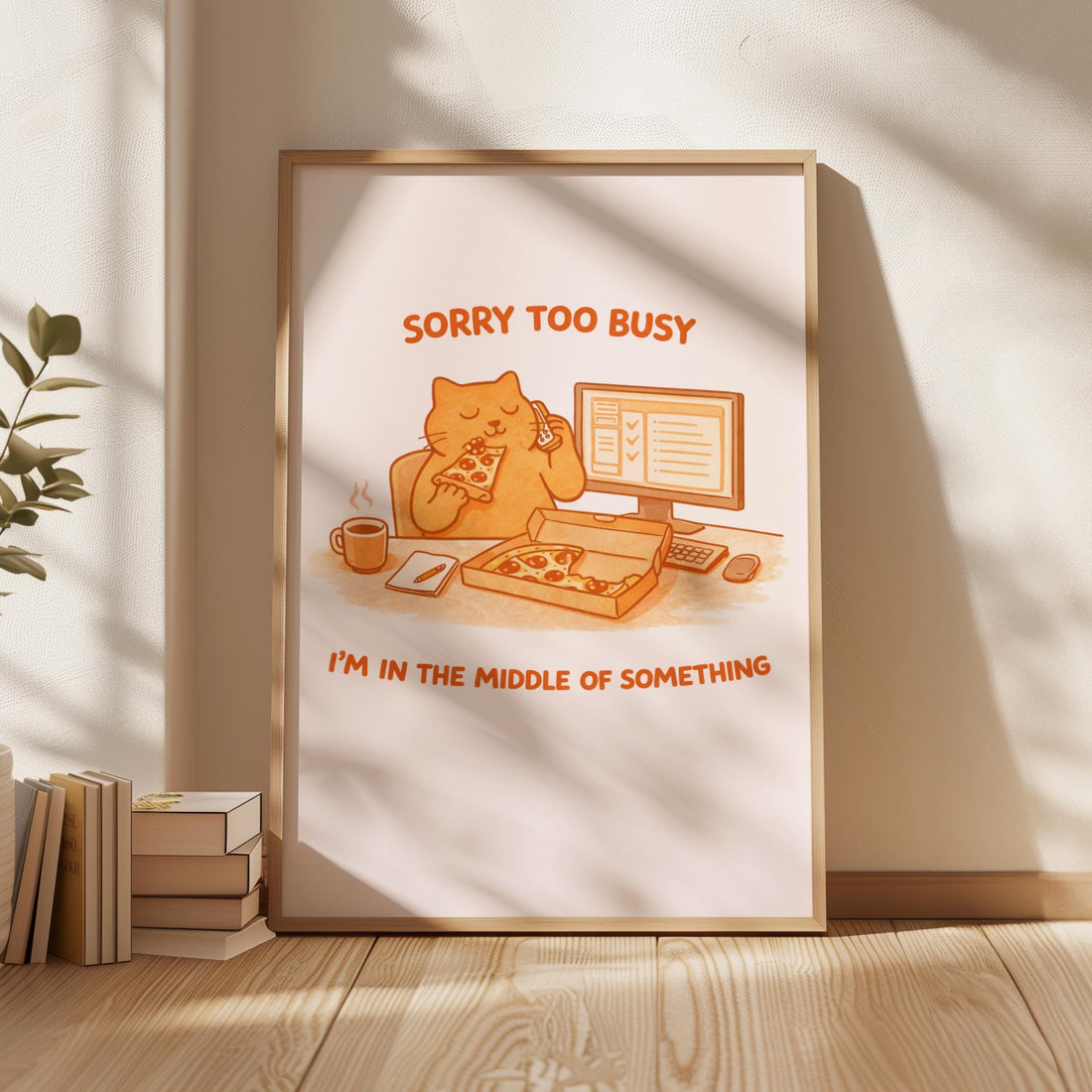 Funny Office Cat Wall Art Print – Sorry Too Busy Work Humor Poster Decor